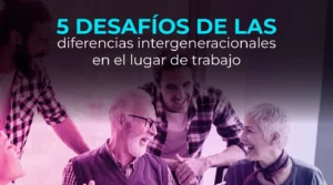 desafios-diferencias-intergeneracionales