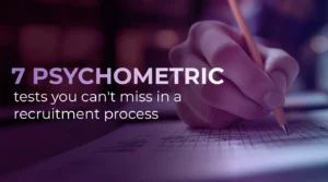 7 psychometric tests you can't miss in a recruitment process